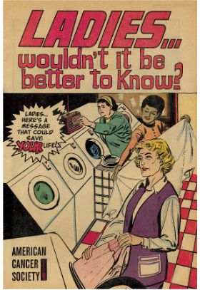 Fig 2. Portada. Ladies…wouldn’t it be better to know? 1969 American Cancer Society.