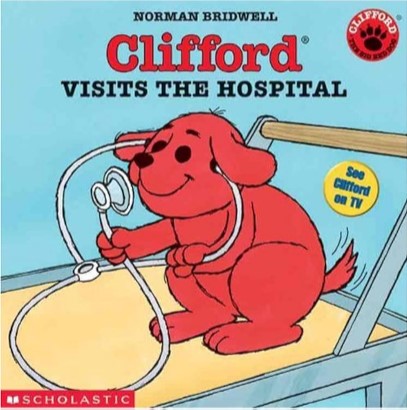 Fig 4. Portada “Clifford the Big Red Dog: Going to the Hospital” Norman BridWell. Scholastic 2011